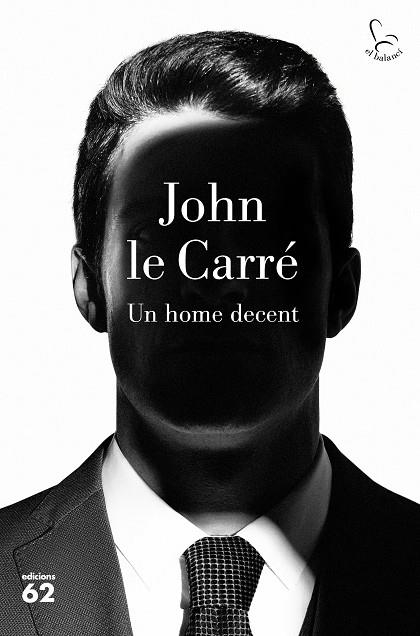 HOME DECENT, UN | 9788429777895 | LE CARRÉ, JOHN | Llibreria L'Altell - Llibreria Online de Banyoles | Comprar llibres en català i castellà online - Llibreria de Girona