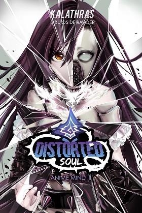 DISTORTED SOUL | 9788427046238 | KALATHRAS | Llibreria L'Altell - Llibreria Online de Banyoles | Comprar llibres en català i castellà online - Llibreria de Girona