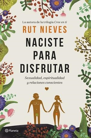 NACISTE PARA DISFRUTAR | 9788408214298 | NIEVES, RUT | Llibreria L'Altell - Llibreria Online de Banyoles | Comprar llibres en català i castellà online - Llibreria de Girona