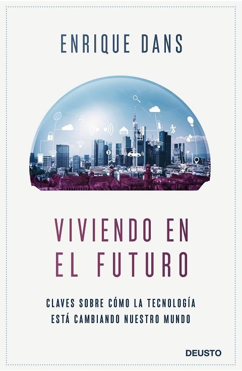 VIVIENDO EN EL FUTURO | 9788423430840 | DANS, ENRIQUE | Llibreria L'Altell - Llibreria Online de Banyoles | Comprar llibres en català i castellà online - Llibreria de Girona