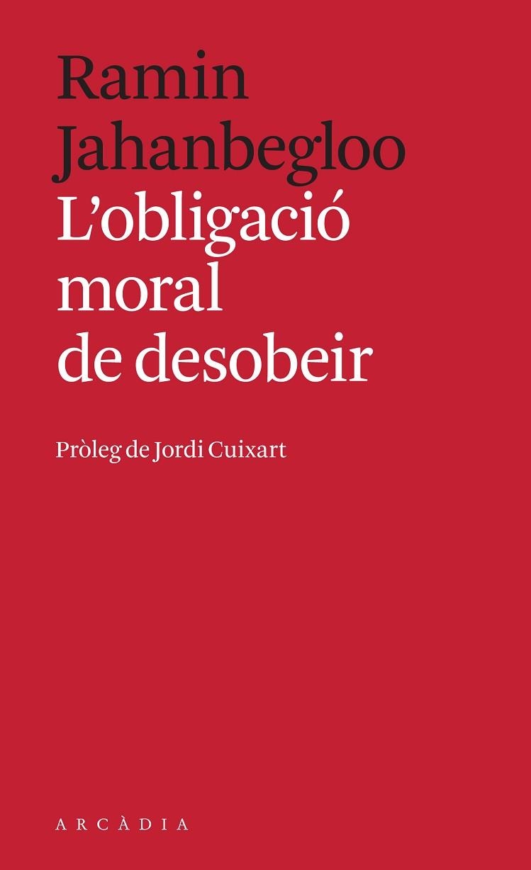 OBLIGACIÓ MORAL DE DESOBEIR, L' | 9788494992414 | JAHANBEGLOO, RAMIN | Llibreria L'Altell - Llibreria Online de Banyoles | Comprar llibres en català i castellà online - Llibreria de Girona