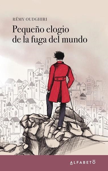 PEQUEÑO ELOGIO DE LA FUGA DEL MUNDO | 9788417951009 | OUDGHIRI, RÉMY | Llibreria L'Altell - Llibreria Online de Banyoles | Comprar llibres en català i castellà online - Llibreria de Girona