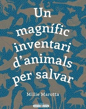 MAGNÍFIC INVENTARI D'ANIMALS PER SALVAR, UN | 9788417708498 | MAROTTA, MILLIE | Llibreria L'Altell - Llibreria Online de Banyoles | Comprar llibres en català i castellà online - Llibreria de Girona