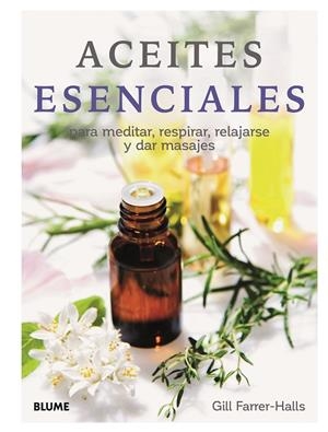 ACEITES ESENCIALES (2019) | 9788417757670 | HALLS, GILL FARRER | Llibreria L'Altell - Llibreria Online de Banyoles | Comprar llibres en català i castellà online - Llibreria de Girona