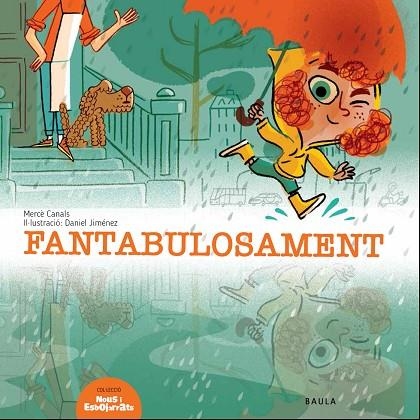 FANTABULOSAMENT | 9788447939695 | CANALS FERRER, MERCÈ | Llibreria L'Altell - Llibreria Online de Banyoles | Comprar llibres en català i castellà online - Llibreria de Girona