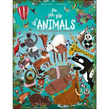 PLE, PLE, PLE D'ANIMALS | 9788447940233 | GARIBAL, ALEXANDRA | Llibreria L'Altell - Llibreria Online de Banyoles | Comprar llibres en català i castellà online - Llibreria de Girona
