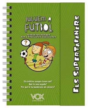 ELS SUPERTAFANERS. JUGUEM A FUTBOL | 9788499743271 | VOX EDITORIAL | Llibreria L'Altell - Llibreria Online de Banyoles | Comprar llibres en català i castellà online - Llibreria de Girona