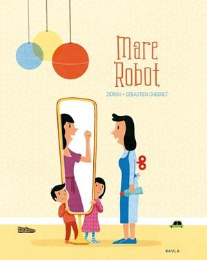 MARE ROBOT | 9788447940288 | DROUSIE, BENOÎT | Llibreria L'Altell - Llibreria Online de Banyoles | Comprar llibres en català i castellà online - Llibreria de Girona