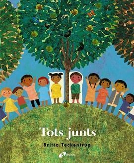 TOTS JUNTS | 9788499062822 | TECKENTRUP, BRITTA | Llibreria Online de Banyoles | Comprar llibres en català i castellà online