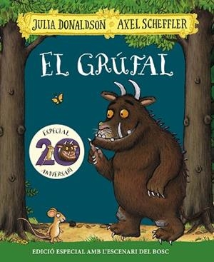 EL GRÚFAL. EDICIÓ ESPECIAL 20 ANIVERSARI | 9788499062853 | DONALDSON, JULIA | Llibreria L'Altell - Llibreria Online de Banyoles | Comprar llibres en català i castellà online - Llibreria de Girona