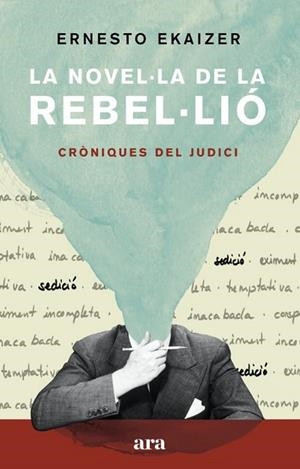 NOVEL·LA DE LA REBEL·LIÓ, LA | 9788418022111 | EKAIZER, ERNESTO | Llibreria L'Altell - Llibreria Online de Banyoles | Comprar llibres en català i castellà online - Llibreria de Girona