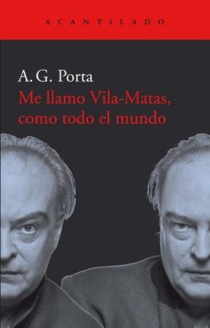 ME LLAMO VILA-MATAS, COMO TODO EL MUNDO | 9788417902001 | GARCÍA PORTA, ANTONI | Llibreria L'Altell - Llibreria Online de Banyoles | Comprar llibres en català i castellà online - Llibreria de Girona