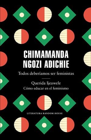 TODOS DEBERÍAMOS SER FEMINISTAS / QUERIDA IJEAWELE CÓMO EDUCAR EN EL FEMINISMO | 9788439737001 | NGOZI ADICHIE, CHIMAMANDA | Llibreria L'Altell - Llibreria Online de Banyoles | Comprar llibres en català i castellà online - Llibreria de Girona