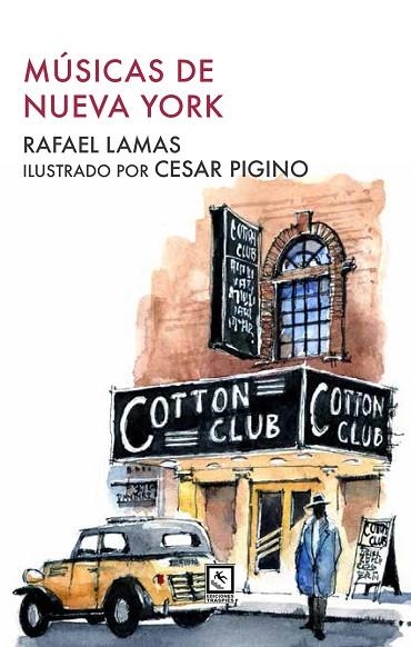 MÚSICAS DE NUEVA YORK | 9788412014822 | LAMAS, RAFAEL | Llibreria L'Altell - Llibreria Online de Banyoles | Comprar llibres en català i castellà online - Llibreria de Girona