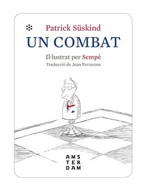 COMBAT, UN | 9788416743971 | SÜSKIND, PATRICK | Llibreria Online de Banyoles | Comprar llibres en català i castellà online