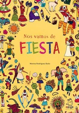 NOS VAMOS DE FIESTA | 9788417028220 | RODRÍGUEZ BAILO, MARINA | Llibreria L'Altell - Llibreria Online de Banyoles | Comprar llibres en català i castellà online - Llibreria de Girona