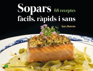 SOPARS FÀCILS, RÀPIDS I SANS | 9788490348802 | BUTRÓN PARRA , INÉS | Llibreria L'Altell - Llibreria Online de Banyoles | Comprar llibres en català i castellà online - Llibreria de Girona