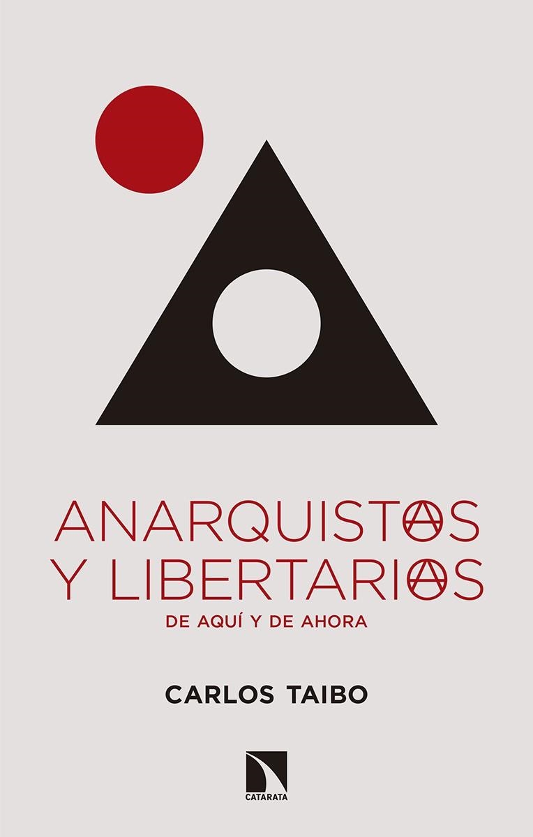 ANARQUISTAS Y LIBERTARIAS, DE AQUÍ Y DE AHORA | 9788490977361 | TAIBO ARIAS, CARLOS | Llibreria L'Altell - Llibreria Online de Banyoles | Comprar llibres en català i castellà online - Llibreria de Girona