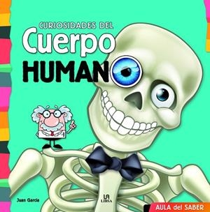 CURIOSIDADES DEL CUERPO HUMANO | 9788466236034 | EQUIPO EDITORIAL | Llibreria L'Altell - Llibreria Online de Banyoles | Comprar llibres en català i castellà online - Llibreria de Girona