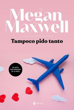 TAMPOCO PIDO TANTO | 9788408217145 | MAXWELL, MEGAN | Llibreria L'Altell - Llibreria Online de Banyoles | Comprar llibres en català i castellà online - Llibreria de Girona