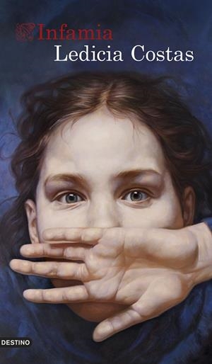INFAMIA | 9788423356409 | COSTAS, LEDICIA | Llibreria Online de Banyoles | Comprar llibres en català i castellà online