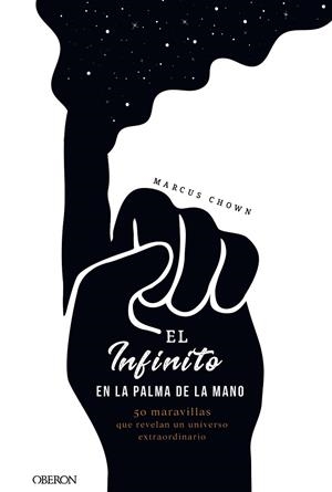 EL INFINITO EN LA PALMA DE LA MANO | 9788441541535 | CHOWN, MARCUS | Llibreria L'Altell - Llibreria Online de Banyoles | Comprar llibres en català i castellà online - Llibreria de Girona