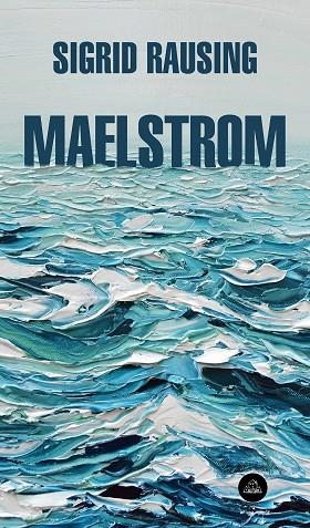MAELSTROM | 9788439734772 | RAUSING, SIGRID | Llibreria L'Altell - Llibreria Online de Banyoles | Comprar llibres en català i castellà online - Llibreria de Girona
