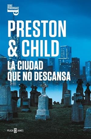 CIUDAD QUE NO DESCANSA, LA | 9788401021992 | PRESTON, DOUGLAS/CHILD, LINCOLN | Llibreria L'Altell - Llibreria Online de Banyoles | Comprar llibres en català i castellà online - Llibreria de Girona