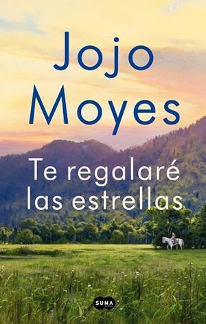 TE REGALARÉ LAS ESTRELLAS | 9788491294221 | MOYES, JOJO | Llibreria L'Altell - Llibreria Online de Banyoles | Comprar llibres en català i castellà online - Llibreria de Girona