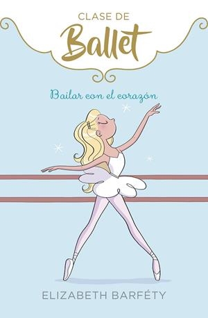 BAILAR CON EL CORAZÓN | 9788417922139 | BARFÉTY, ELIZABETH | Llibreria L'Altell - Llibreria Online de Banyoles | Comprar llibres en català i castellà online - Llibreria de Girona