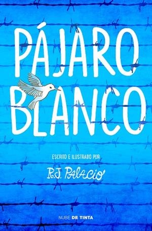 PÁJARO BLANCO | 9788417605162 | PALACIO, R. J. | Llibreria L'Altell - Llibreria Online de Banyoles | Comprar llibres en català i castellà online - Llibreria de Girona