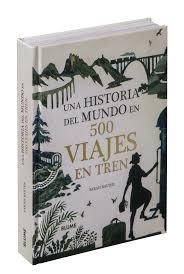 HISTORIA DEL MUNDO EN 500 VIAJES EN TREN, UNA | 9788417757847 | BAXTER, SARAH | Llibreria L'Altell - Llibreria Online de Banyoles | Comprar llibres en català i castellà online - Llibreria de Girona