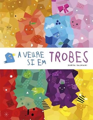 A VEURE SI EM TROBES | 9788424665500 | SAJNANI, SURYA | Llibreria L'Altell - Llibreria Online de Banyoles | Comprar llibres en català i castellà online - Llibreria de Girona