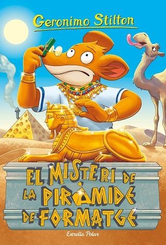 EL MISTERI DE LA PIRÀMIDE DE FORMATGE | 9788491379294 | STILTON, GERONIMO | Llibreria L'Altell - Llibreria Online de Banyoles | Comprar llibres en català i castellà online - Llibreria de Girona
