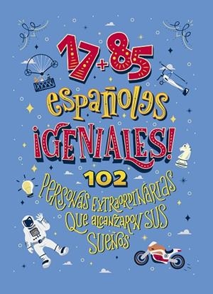 17+85 ESPAÑOLES GENIALES | 9788409137145 | AAVV | Llibreria L'Altell - Llibreria Online de Banyoles | Comprar llibres en català i castellà online - Llibreria de Girona