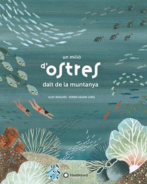UN MILIÓ D'OSTRES DALT DE LA MUNTANYA | 9788417749361 | NOGUÉS, ALEX | Llibreria L'Altell - Llibreria Online de Banyoles | Comprar llibres en català i castellà online - Llibreria de Girona