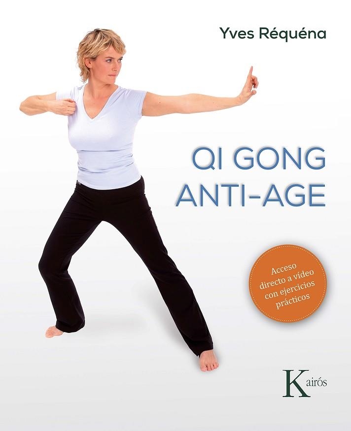 QI GONG ANTI-AGE | 9788499887166 | RÉQUÉNA, YVES | Llibreria L'Altell - Llibreria Online de Banyoles | Comprar llibres en català i castellà online - Llibreria de Girona