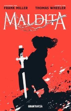 MALDITA | 9788412030457 | THOMAS WHEELER/FRANK MILLER | Llibreria L'Altell - Llibreria Online de Banyoles | Comprar llibres en català i castellà online - Llibreria de Girona