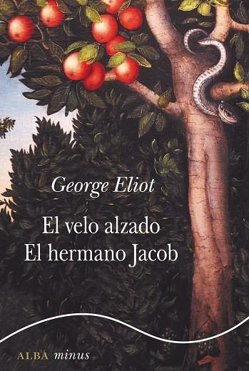 EL VELO ALZADO / EL HERMANO JACOB | 9788490656143 | ELIOT, GEORGE | Llibreria L'Altell - Llibreria Online de Banyoles | Comprar llibres en català i castellà online - Llibreria de Girona