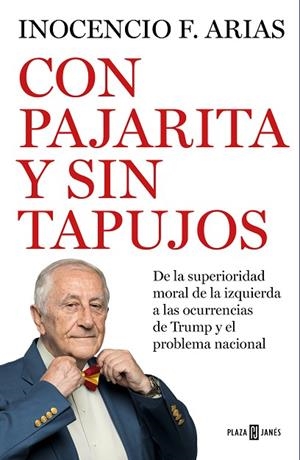 CON PAJARITA Y SIN TAPUJOS | 9788401022531 | ARIAS, INOCENCIO F. | Llibreria L'Altell - Llibreria Online de Banyoles | Comprar llibres en català i castellà online - Llibreria de Girona