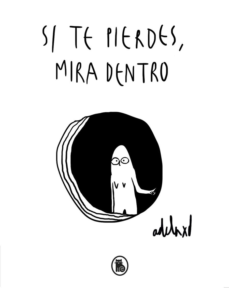 SI TE PIERDES, MIRA DENTRO | 9788402422361 | ADELAXD | Llibreria L'Altell - Llibreria Online de Banyoles | Comprar llibres en català i castellà online - Llibreria de Girona