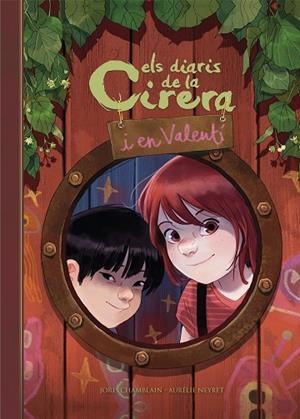 DIARIS DE LA CIRERA I EN VALENTÍ, ELS | 9788420452456 | CHAMBLAIN, JORIS/NEYRET, AURÉLIE | Llibreria Online de Banyoles | Comprar llibres en català i castellà online