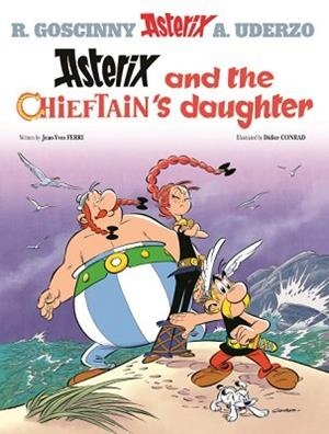 ASTERIX AND THE CHIEFTAIN'S DAUGHTER | 9781510107144 | FERRI, JEAN-YVESS | Llibreria Online de Banyoles | Comprar llibres en català i castellà online