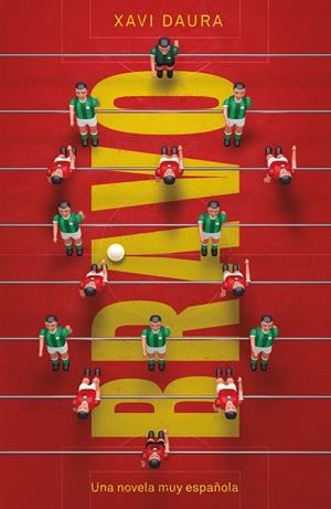 BRAVO | 9788499987668 | DAURA, XAVI | Llibreria L'Altell - Llibreria Online de Banyoles | Comprar llibres en català i castellà online - Llibreria de Girona