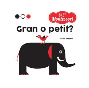 BABY MONTESSORI GRAN O PETIT? (VVKIDS) | 9788468221779 | EQUIPO EDITORIAL | Llibreria L'Altell - Llibreria Online de Banyoles | Comprar llibres en català i castellà online - Llibreria de Girona