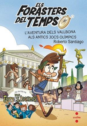AVENTURA DELS VALLBONA ALS ANTICS JOCS OLÍMPICS, L' | 9788466146753 | GARCÍA SANTIAGO, ROBERTO | Llibreria L'Altell - Llibreria Online de Banyoles | Comprar llibres en català i castellà online - Llibreria de Girona