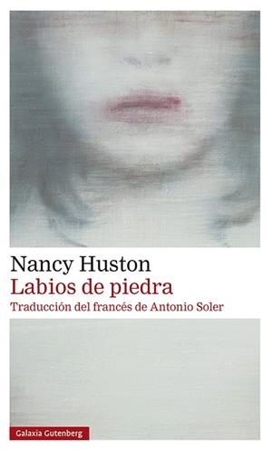 LABIOS DE PIEDRA | 9788417747947 | HUSTON, NANCY | Llibreria Online de Banyoles | Comprar llibres en català i castellà online
