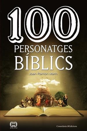 100 PERSONATGES BÍBLICS | 9788490348321 | MARÍN TORNÉ, JOAN RAMON | Llibreria L'Altell - Llibreria Online de Banyoles | Comprar llibres en català i castellà online - Llibreria de Girona