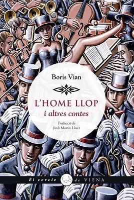 HOME LLOP, L' | 9788417998059 | VIAN, BORIS | Llibreria L'Altell - Llibreria Online de Banyoles | Comprar llibres en català i castellà online - Llibreria de Girona
