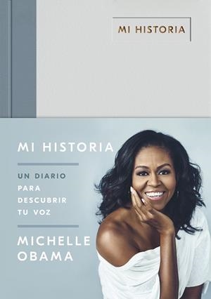 MI HISTORIA: UN DIARIO PARA DESCUBRIR TU VOZ | 9788401024894 | OBAMA, MICHELLE | Llibreria L'Altell - Llibreria Online de Banyoles | Comprar llibres en català i castellà online - Llibreria de Girona